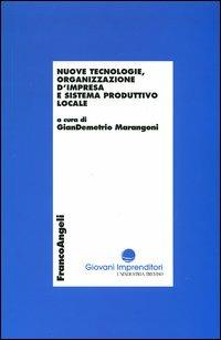 Nuove tecnologie, organizzazione d'impresa e sistema produttivo locale - copertina