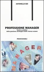 Professione manager. Teoria e pratica della gestione strategica delle risorse umane