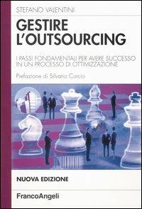 Gestire l'outsourcing. I passi fondamentali per avere successo in un processo di ottimizzazione - Stefano Valentini - copertina