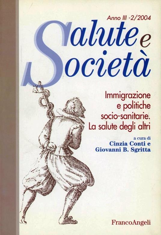 Immigrazione e politiche socio-sanitarie. La salute degli altri - Cinzia Conti,Giovanni B. Sgritta - copertina