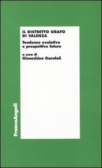 Il distretto orafo di Valenza. Tendenze evolutive e prospettive future - copertina