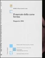 Il mercato della carne bovina. Rapporto 2004