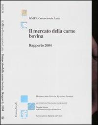 Il mercato della carne bovina. Rapporto 2004 - copertina