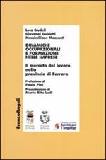 Dinamiche occupazionali e formazione nelle imprese. Il mercato del lavoro nella provincia di Ferrara