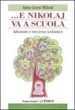 ... E Nikolaj va a scuola. Adozione e successo scolastico