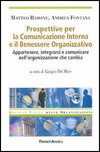 Prospettive per la comunicazione interna e il benessere organizzativo. Appartenere, integrarsi e comunicare nell'organizzazione che cambia - copertina