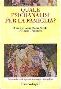 Quale psicoanalisi per la famiglia? - copertina