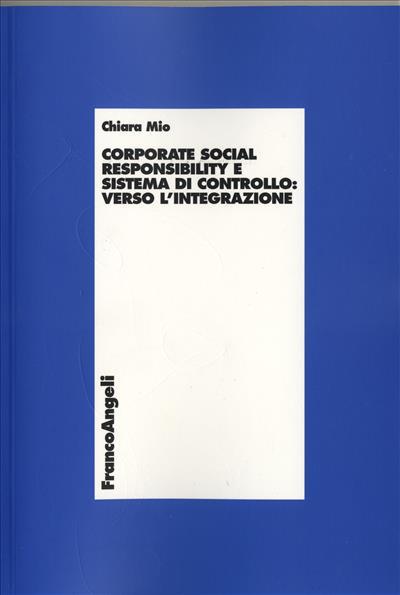 Corporate social responsability e sistema di controllo: verso l'integrazione - Chiara Mio - copertina