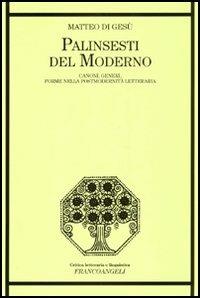 Palinsesti del moderno. Canoni, generi e forme della postmodernità letteraria - Matteo Di Gesù - copertina