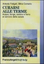 Curarsi alle terme. Acqua, fango, sabbia e fieno al servizio della salute