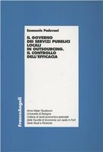 Il governo dei servizi pubblici locali in outsourcing. Il controllo dell'efficacia