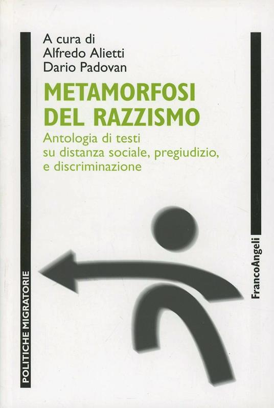 Metamorfosi del razzismo. Antologia di testi su distanza sociale, pregiudizio e discriminazione - copertina