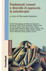 Fondamenti comuni e diversità di approccio in psicoterapia