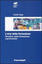 L' arte della formazione. Metafore della formazione esperienziale