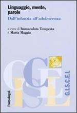 Linguaggio, mente, parole. Dall'infanzia all'adolescenza