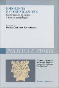 Ideologia e comunicazione. Costruzione di senso e nuove tecnologie - copertina