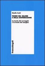 Teorie del valore e della distribuzione. La teoria del sovrappiù e la teoria del margine