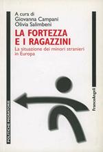 La fortezza e i ragazzini. La situazione dei minori stranieri in Europa