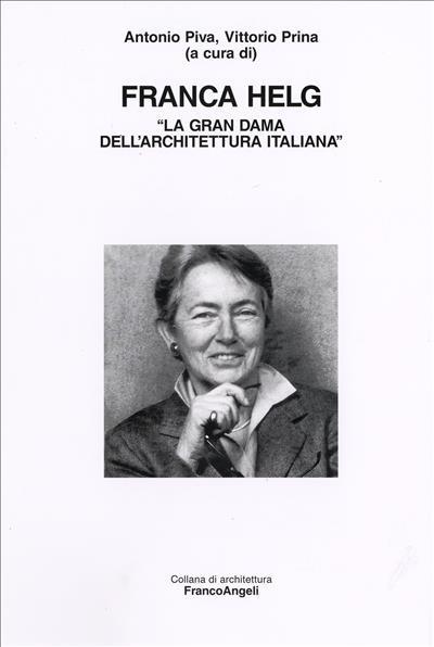 Franca Helg. «La gran dama dell'architettura italiana» - copertina