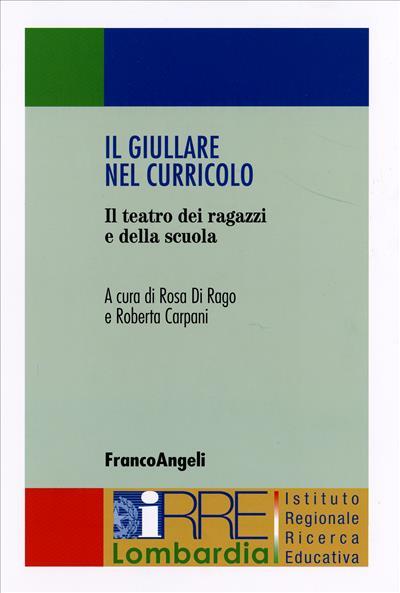 Il giullare nel curricolo. Il teatro dei ragazzi e della scuola - copertina