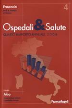 Ospedali e salute. Quarto rapporto annuale 2006