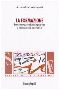 La formazione. Interpretazioni pedagogiche e indicazioni operative - copertina