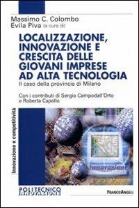 Localizzazione, innovazione e crescita delle giovani imprese ad alta tecnologia. Il caso della provincia di Milano - copertina