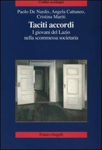 Taciti accordi. I giovani del Lazio nella scommessa societaria - Paolo De Nardis,Angela Cattaneo,Cristina Mariti - copertina