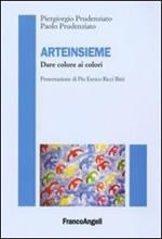 Arteinsieme. Dare colori ai colori