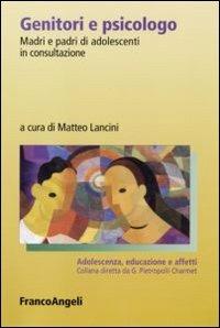 Genitori e psicologo. Madri e padri di adolescenti in consultazione - copertina