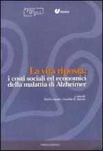 La vita riposta: i costi sociali ed economici della malattia di Alzheimer