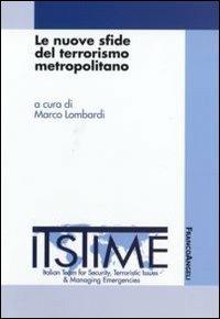 Le nuove sfide del terrorismo metropolitano - copertina