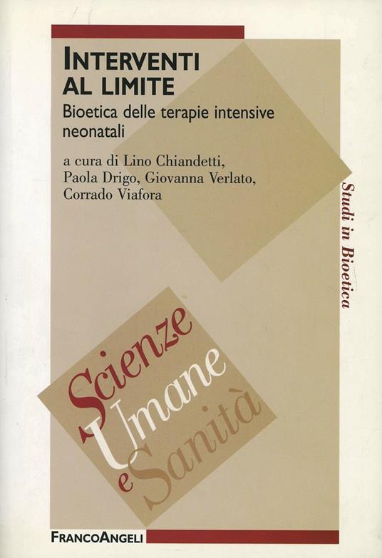 Interventi al limite. Bioetica delle terapie intensive neonatali - copertina