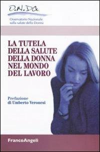 La tutela della salute della donna nel mondo del lavoro - copertina