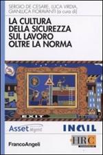 La cultura della sicurezza sul lavoro oltre la norma