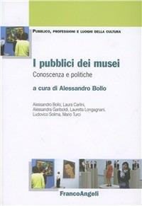 I pubblici dei musei. Conoscenza e politiche - copertina