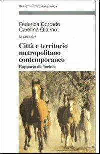 Città e territorio metropolitano contemporaneo. Rapporto da Torino - copertina