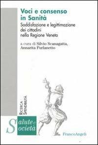 Voci e consenso in sanità. Soddisfazione e legittimazione dei cittadini nella Regione Veneto - copertina