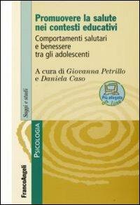 Promuovere la salute nei contesti educativi. Comportamenti salutari e benessere tra gli adolescenti - copertina