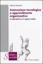 Innovazione tecnologica e apprendimento organizzativo. La telemedicina e il sapere medico