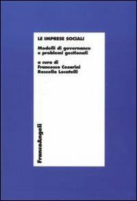 Le imprese sociali. Modelli di governance e problemi gestionali - copertina