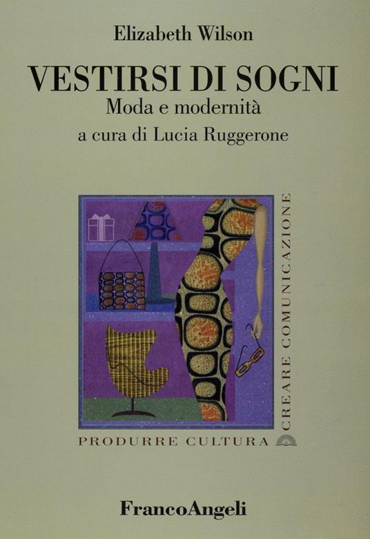 Vestirsi di sogni. Moda e modernità - Elizabeth Wilson - copertina