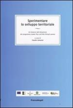 Sperimentare lo sviluppo territoriale. Un bilancio dell'attuazione del programma Leader Plus nell'Alto Oltrepò pavese