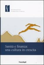 Sanità e finanza. Una cultura in crescita