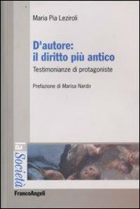 D'autore: il diritto più antico. Testimonianze di protagoniste - M. Pia Leziroli - copertina