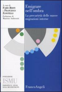 Emigrare nell'ombra. La precarietà delle nuove migrazioni interne - copertina