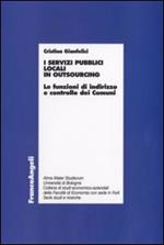 I servizi pubblici locali in outsourcing. Le funzioni di indirizzo e controllo dei comuni