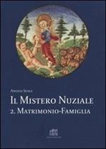 Il mistero nuziale. Vol. 2: Matrimonio e famiglia. Studi sulla persona e la famiglia.