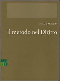 Il metodo nel diritto. Il rapporto tra teologia, filosofia e diritto nella riflessione canonistica contemporanea - Stefano M. Pasini - copertina