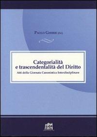 Categorialità e trascendentalità. Atti della Giornata canonistica interdisciplinare - Paolo Gherri - copertina